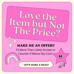I LOVE OFFERS! LET’S MAKE A DEAL TODAY!!